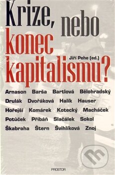 Krize, nebo konec kapitalismu?, Prostor, 2012