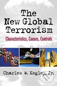 Kniha: The New Global Terrorism (Charles W. Kegley). Prentice Hall