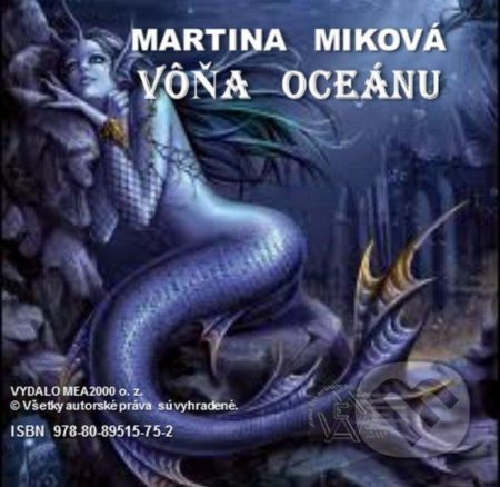 Vôňa oceánu  (e-book v .doc a .html verzii) - Martina Miková, MEA2000, 2012
