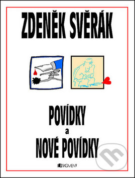 Povídky a Nové povídky - Zdeněk Svěrák, Nakladatelství Fragment, 2012