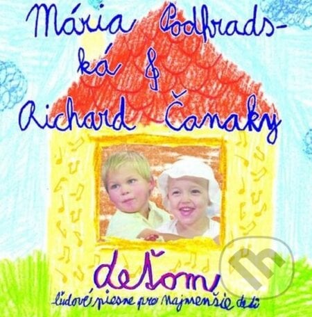 Deťom 1: Ľudové Piesne - Mária Podhradská, Hudobné albumy, 2002