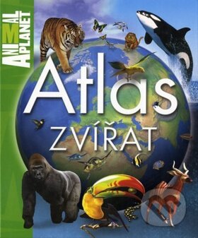 Atlas zvířat - Phil Whitfield, Fortuna Libri ČR, 2012