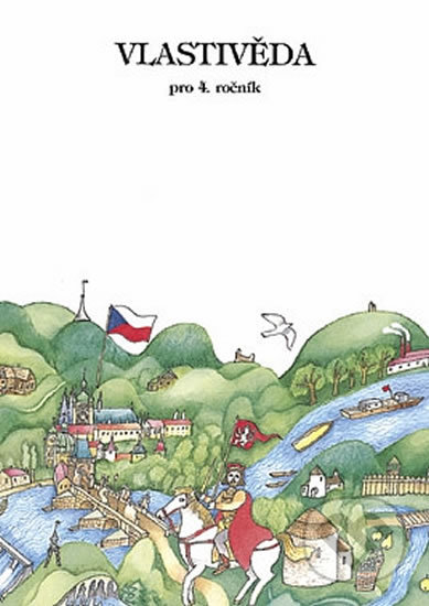 Vlastivěda pro 4. ročník ZŠ - Učebnice - Karel Tupý, Věra Danielovská - kniha z kategorie 1. stupeň
