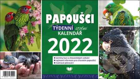 Papoušci - týdenní stolní kalendář 2022, Fynbos, 2021