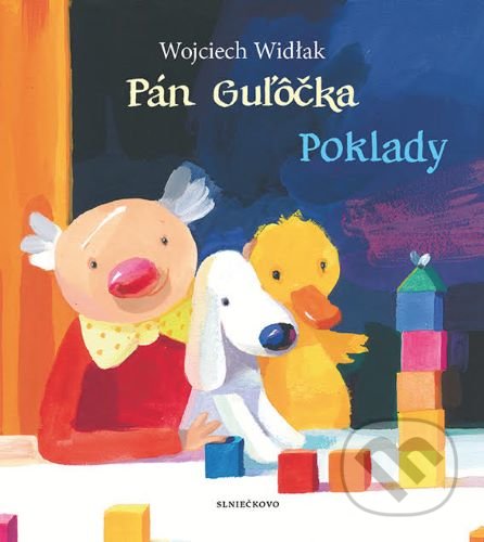 Pán Guľôčka - Poklady - Wojciech Widlak, Elzbieta Wasiuczyńska (Ilustrácie), Občianske združenie Slniečkovo, 2021