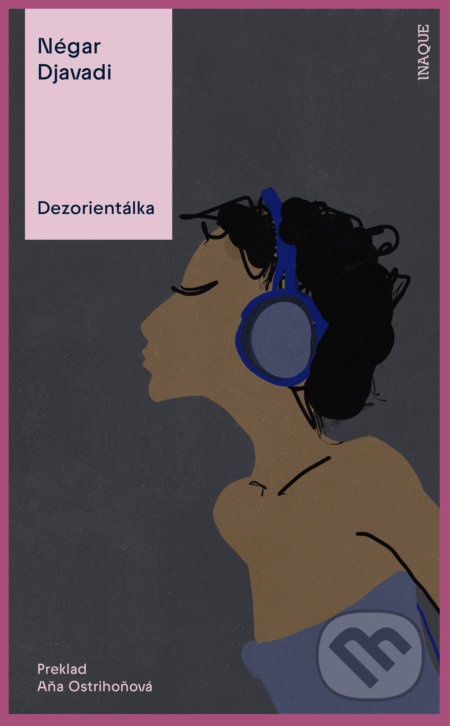 Dezorientálka - Négar Djavadi - kniha z kategorie Beletrie