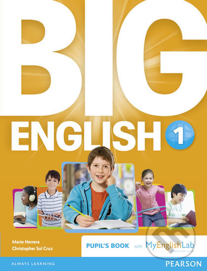 Big English 1: Pupil´s Book w/ MyEnglishLab Pack - Mario Herrera, Pearson, 2014