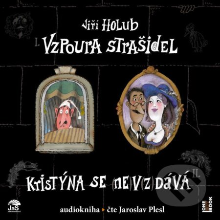 Vzpoura strašidel (Kristýna se (ne)v(z)dává!) - Jiří Holub - audiokniha z kategorie Pro děti