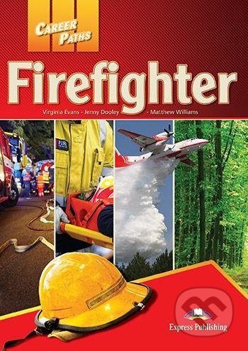 Career Paths Firefighters - Virginia Evans, Express Publishing, 2017