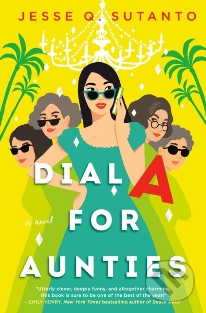 E-kniha: Dial A for Aunties (Jesse Q. Sutanto)