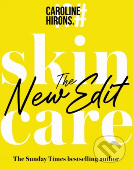 E-kniha: Skincare: The New Edit (Caroline Hirons). HarperCollins, 2021