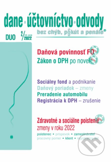 Dane, účtovníctvo, odvody 2/2022 - Ján Mintál, Miroslava Brnová, Jarmila Strählová, Poradca s.r.o., 2021
