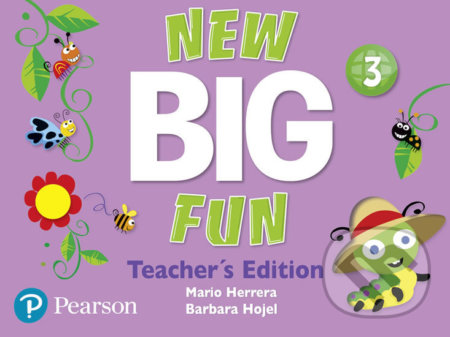 New Big Fun 3 - Teacher´s Book - Barbara Hojel, Mario Herrera, Pearson, 2019