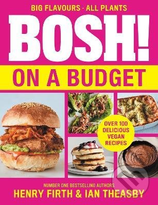BOSH! on a Budget - Henry Firth, Ian Theasby - kniha z kategorie Kuchařky