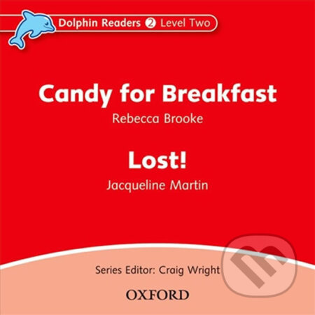 Dolphin Readers 2: Candy for Breakfast / Lost Kitten Audio CD - Rebecca Brooke, Oxford University Press, 2005