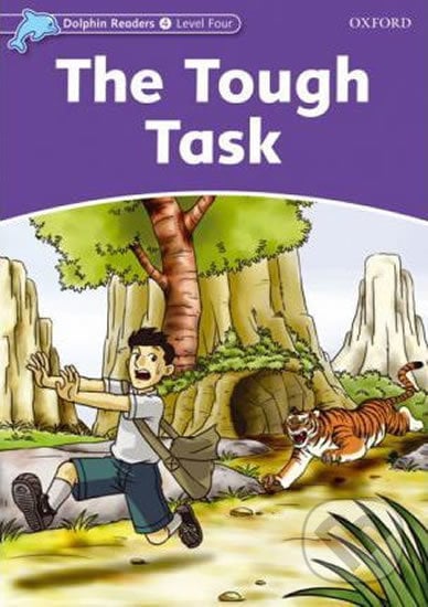 Dolphin Readers 4: Tough Task - Craig Wright, Oxford University Press, 2010