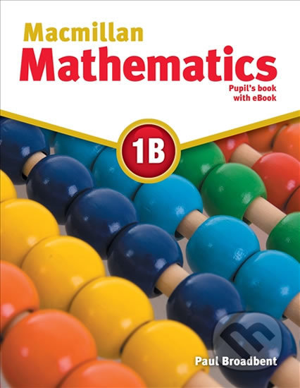Macmillan Mathematics 1B - Paul Broadbent, MacMillan, 2016