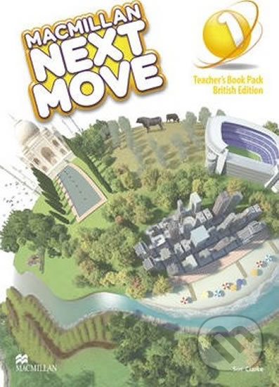 Macmillan Next Move 1: Teacher´s Book Pack - Sue Clarke, MacMillan, 2014