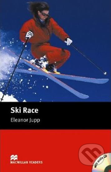 Macmillan Readers Starter: Ski Race T. Pk with CD - Eleanor Jupp, MacMillan