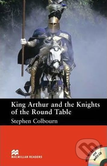 Macmillan Readers Intermediate: King Arthur Pk with CD - Stephen Colbourn, MacMillan