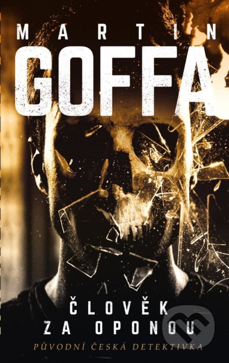Člověk za oponou - Martin Goffa - kniha z kategorie Detektivky, thrillery a horory