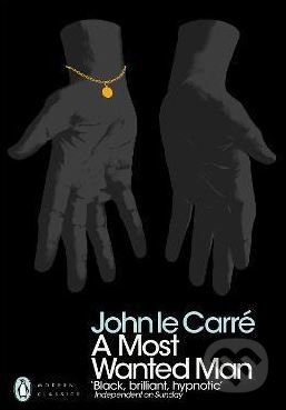 A Most Wanted Man - John le Carré, Penguin Books, 2018