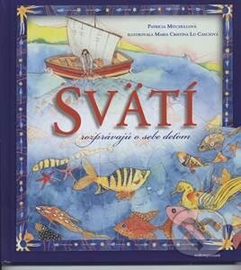 Svätí rozprávajú o sebe deťom - Maria Cristina Lo Casciová, Patrícia Mitchellová - kniha z kategorie Křesťanství