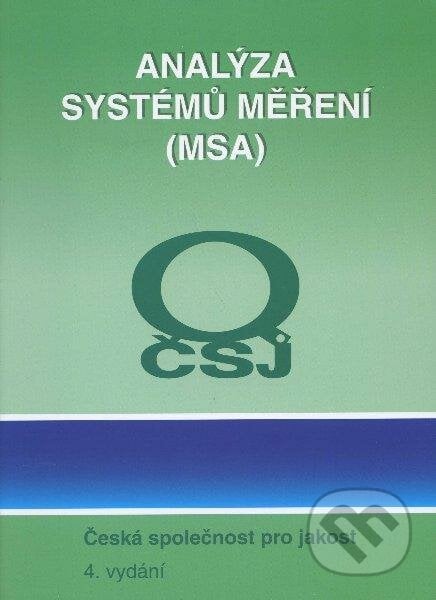 Analýza systémů měření (MSA), Česká společnost pro jakost, 2010
