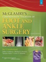 McGlamrys Comprehensive Textbook of Foot and Ankle Surgery - Joe Southerland, Lippincott Williams & Wilkins, 2012