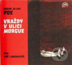 Vraždy v ulici Morgue - Edgar Allan Poe, Supraphon, 2010