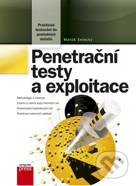 Kniha: Penetrační testy a exploitace (Matúš Selecký)
