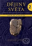Dějiny světa 2 (Starověké světy a nové říše 1200 př. Kr. až 600 po Kr.) - kniha z kategorie Historie