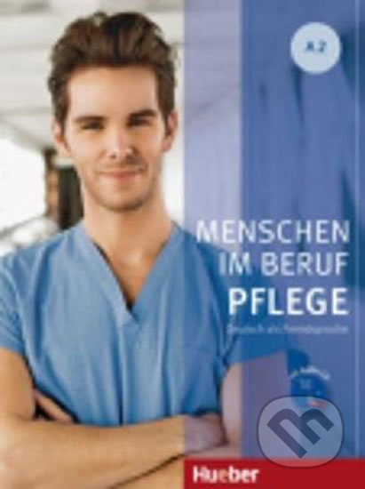 Menschen Im Beruf - Pflege A2: Kursbuch mit Audio-CD - Gabi Baier, Max Hueber Verlag, 2015