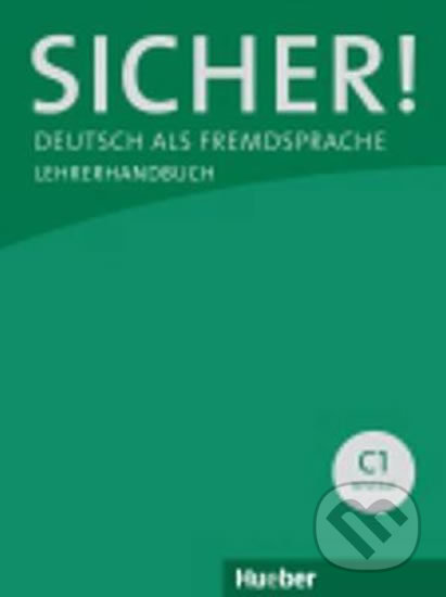 Sicher! C1: Lehrerhandbuch - Frauke Werff der van, Max Hueber Verlag, 2016