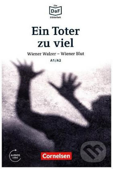 DaF Bibliothek A1/A2: Ein Toter zu viel: Wiener Walzer - Wiener Blut+ Mp3 - Roland Dittrich, Cornelsen Verlag, 2017