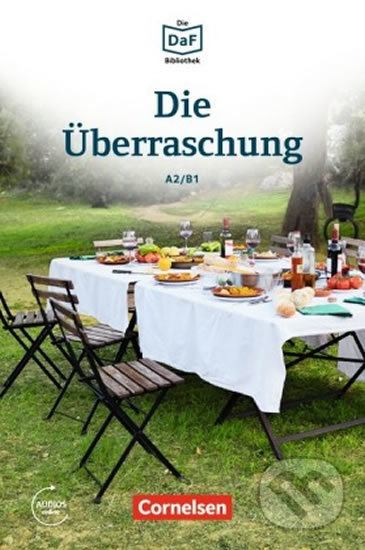 DaF Bibliothek A2/B1: Die Überraschung: Geschichten aus dem Alltag der Familie Schall + Mp3 - Christian Baumgarten, Cornelsen Verlag, 2016