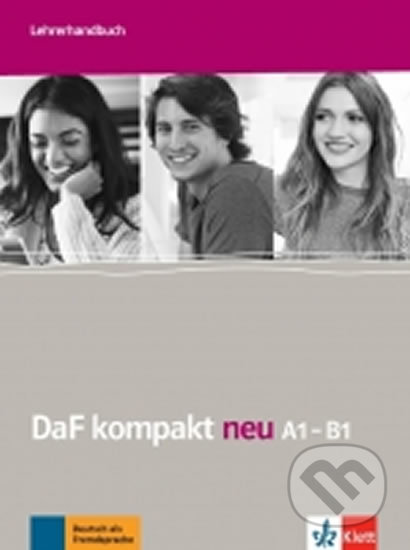 DaF Kompakt neu A1-B1 – Lehrerhandbuch, Klett, 2017