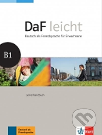 DaF leicht B1 – Lehrerhandbuch, Klett, 2017