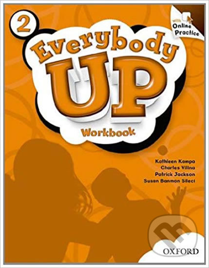 Everybody Up 2: Workbook with Online Practice Pack - Kathleen Kampa, Oxford University Press, 2011