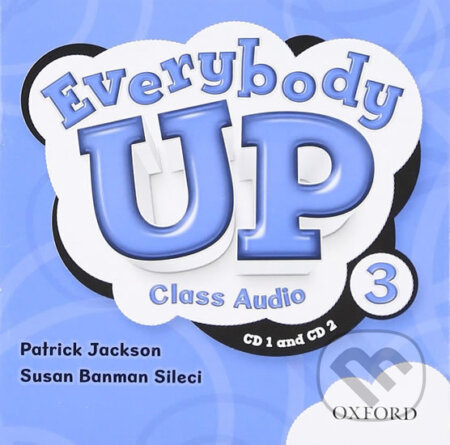 Everybody Up 3: Class Audio CDs /2/ - Patrick Jackson, Oxford University Press, 2011