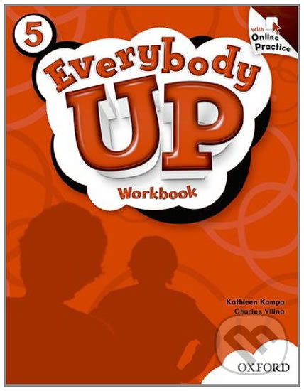 Everybody Up 5: Workbook with Online Practice Pack - Kathleen Kampa, Oxford University Press, 2011