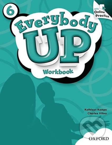 Everybody Up 6: Workbook with Online Practice Pack - Kathleen Kampa, Oxford University Press, 2012