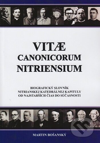 Vitae Canonicorum Nitriensium - Martin Bošanský, Publica, 2021