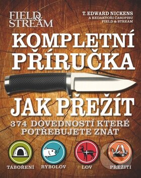 Kompletní příručka - Jak přežít, Svojtka&Co., 2012
