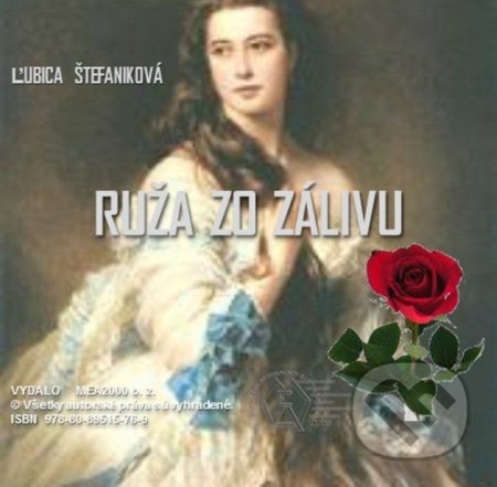 Ruža zo zálivu (e-book v .doc a .html verzii) - Ľubica Štefaniková, MEA2000, 2012