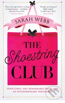 The Shoestring Club - Sarah Webb, Pan Macmillan, 2012