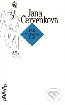 Kniha: Jak vypadá Nic (Jana Červenková)