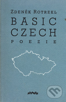 Basic Czech - Zdeněk Rotrekl, Atlantis, 1998