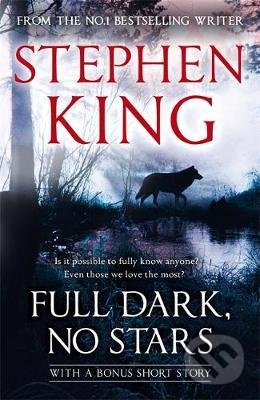 Full dark, no stars - Stephen King, Hodder and Stoughton, 2011