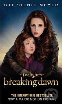 Breaking Dawn (Film tie in - Part 2) - Stephenie Meyer, Atom, 2012